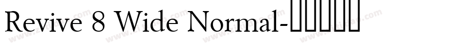 Revive 8 Wide Normal字体转换